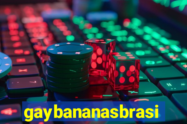 gaybananasbrasil