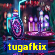 tugafkix