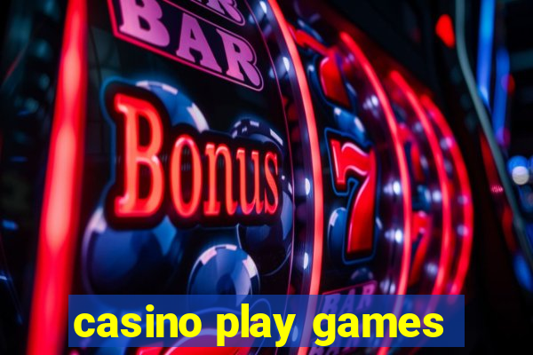 casino play games