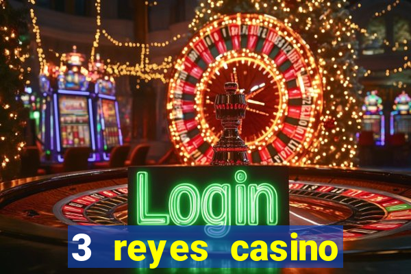 3 reyes casino bono sin depósito