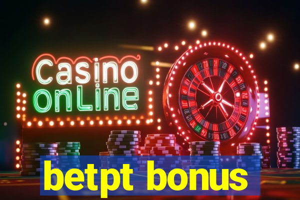 betpt bonus