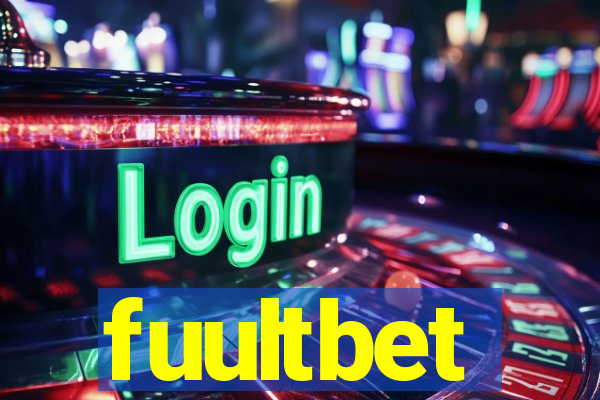 fuultbet