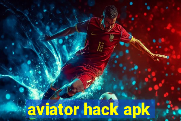 aviator hack apk