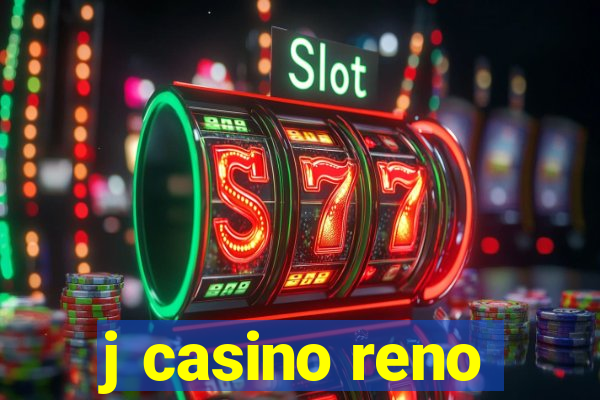 j casino reno