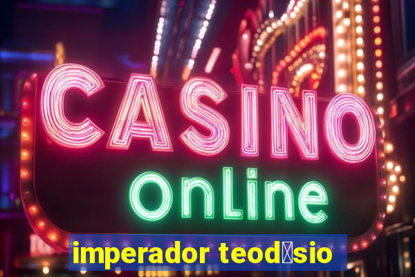 imperador teod贸sio