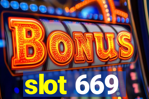 slot 669