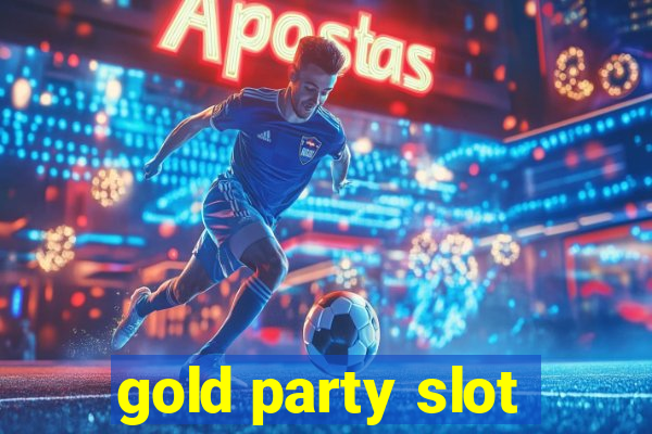 gold party slot