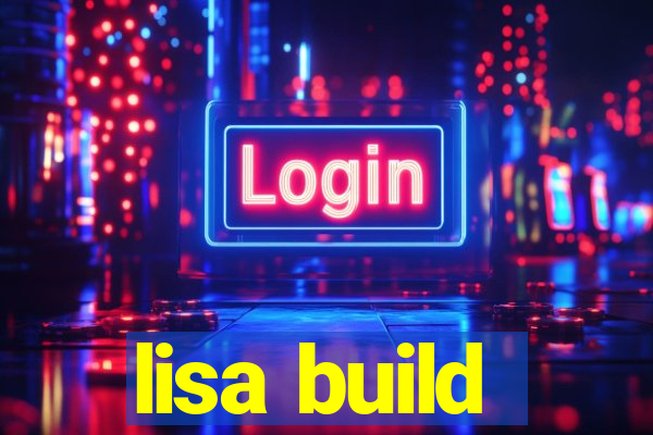 lisa build