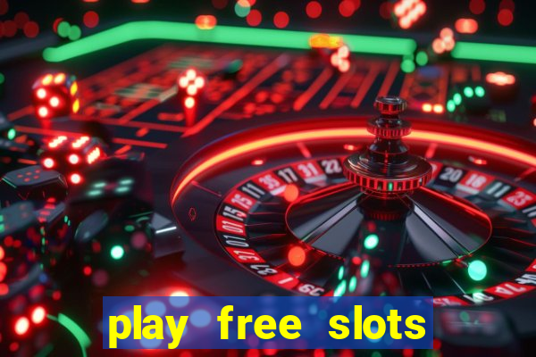 play free slots online no download