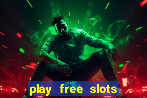 play free slots online no download