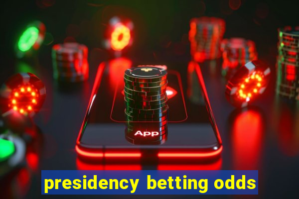 presidency betting odds