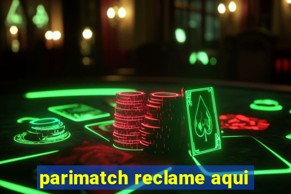 parimatch reclame aqui