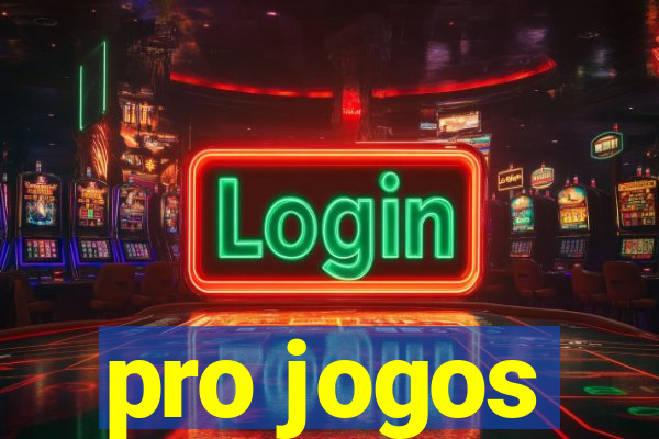 pro jogos