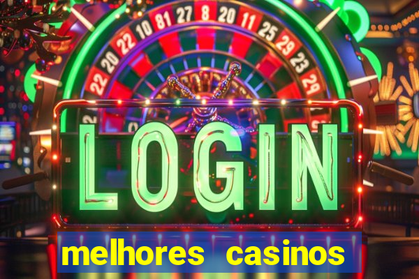 melhores casinos online para brasileiros