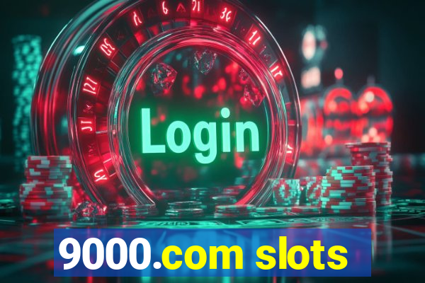 9000.com slots