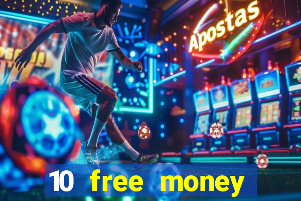 10 free money casino no deposit bonus