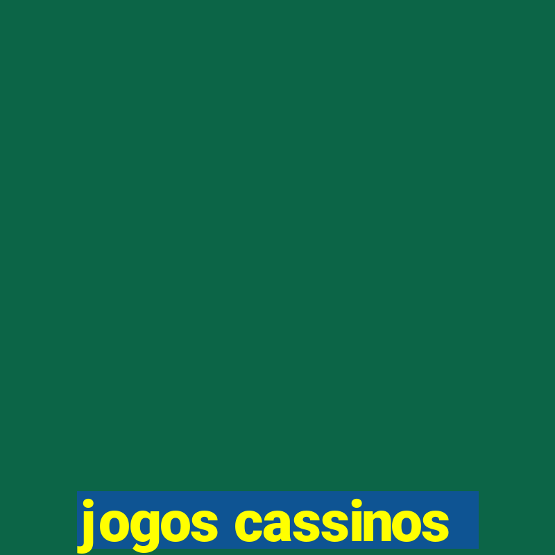 jogos cassinos