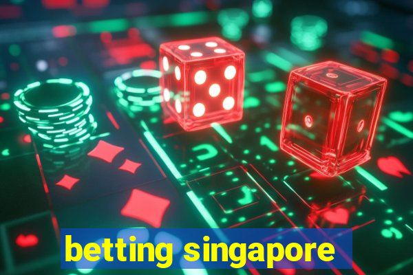 betting singapore