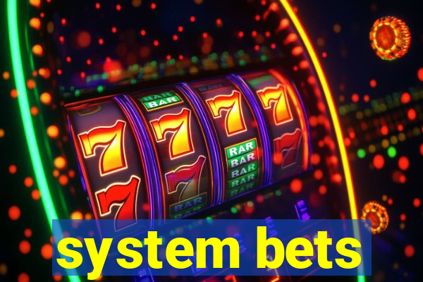 system bets