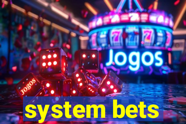 system bets