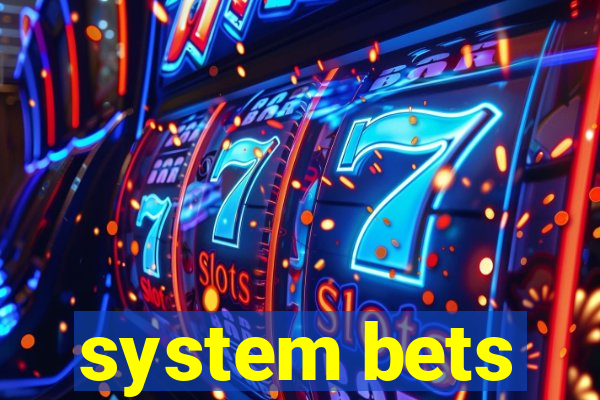 system bets