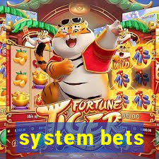 system bets