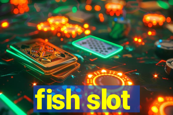 fish slot