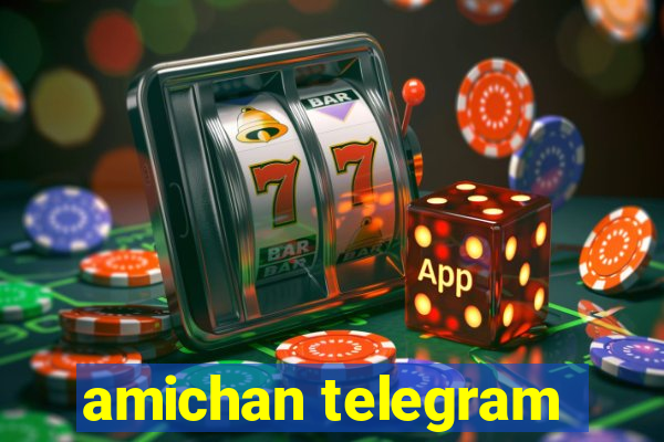 amichan telegram