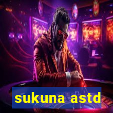 sukuna astd