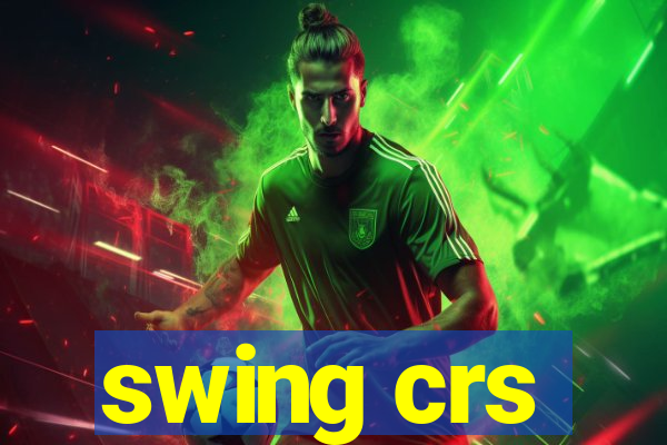 swing crs