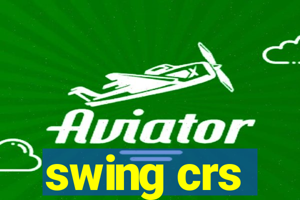 swing crs