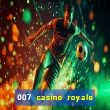 007 casino royale completo online