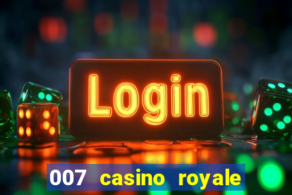 007 casino royale completo online