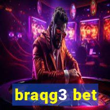 braqg3 bet