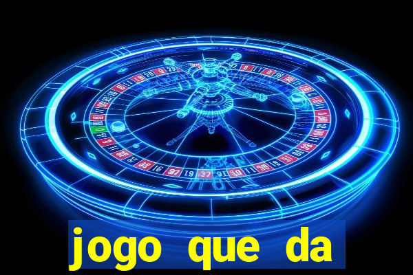 jogo que da dinheiro real