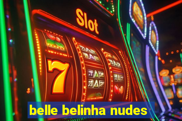 belle belinha nudes