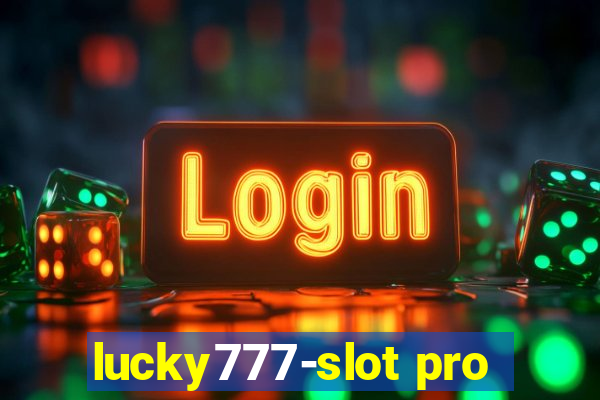 lucky777-slot pro