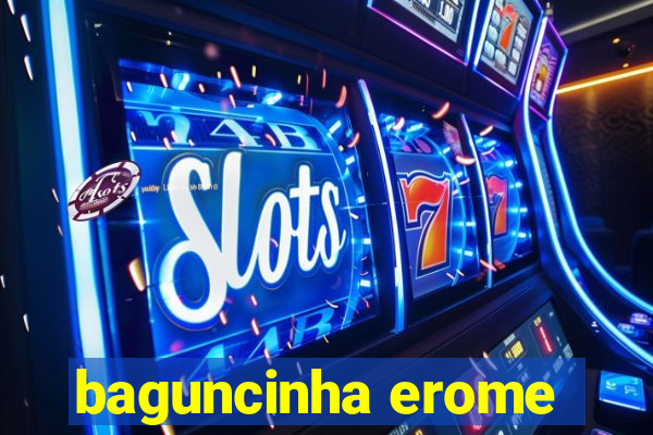 baguncinha erome