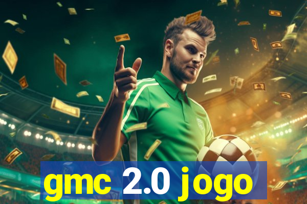 gmc 2.0 jogo