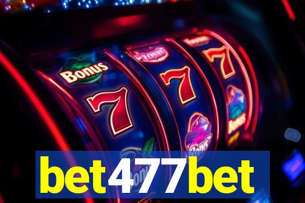 bet477bet