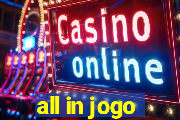 all in jogo