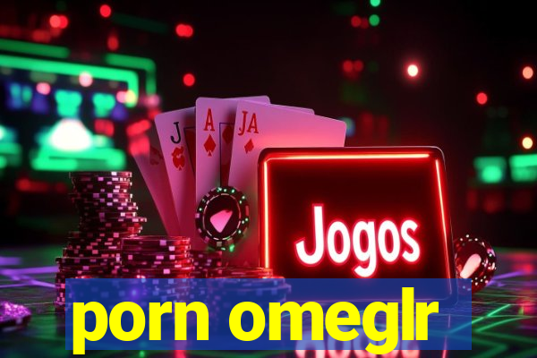 porn omeglr