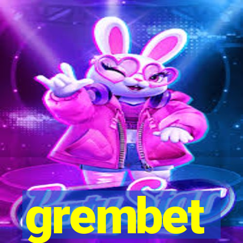 grembet