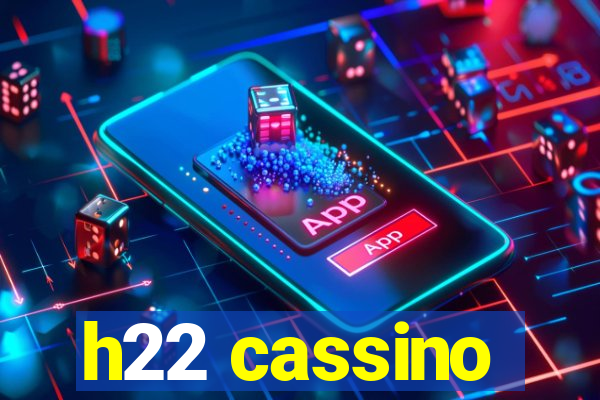 h22 cassino