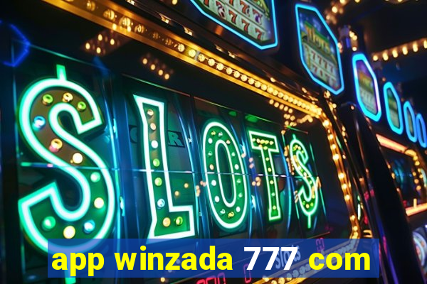 app winzada 777 com