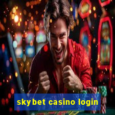 skybet casino login