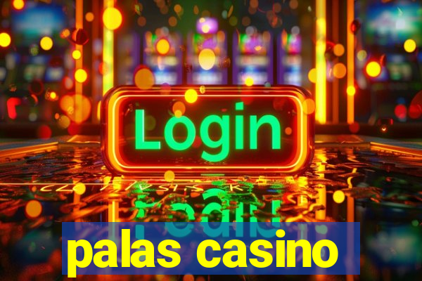 palas casino