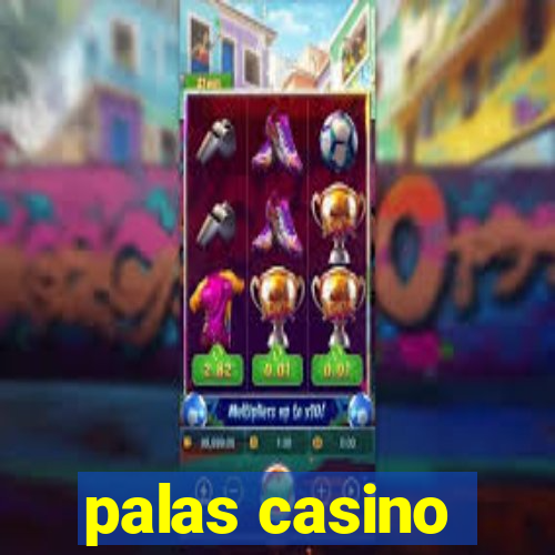 palas casino