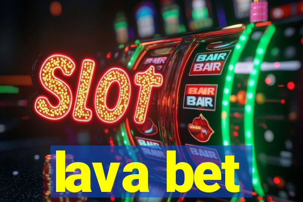 lava bet