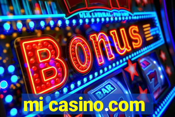 mi casino.com